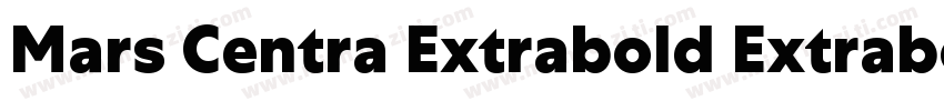 Mars Centra Extrabold Extrabold字体转换